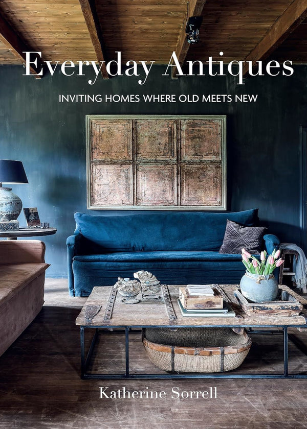 Everyday Antiques by Katherine Sorrell