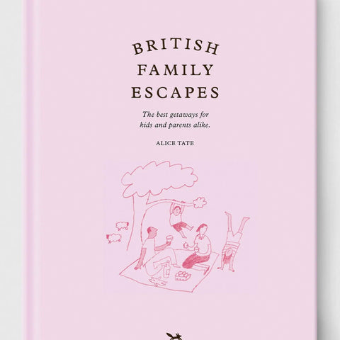 British Family Escapes: An Opinionated Guide
