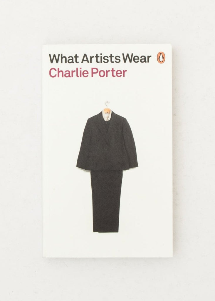 What Artists Wear by Charlie Porter