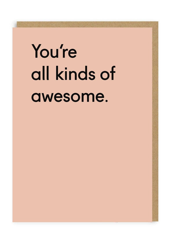 Card with 'You're all kinds of awesome.' text on a pink background