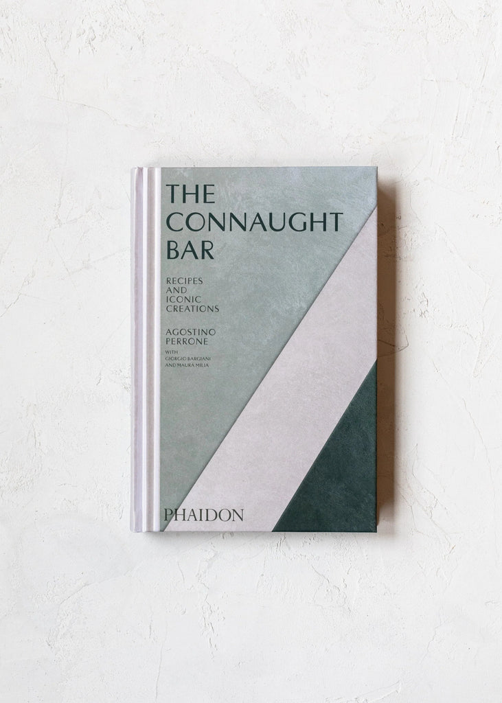 The Connaught Bar: Cocktail Recipes and Iconic Creations